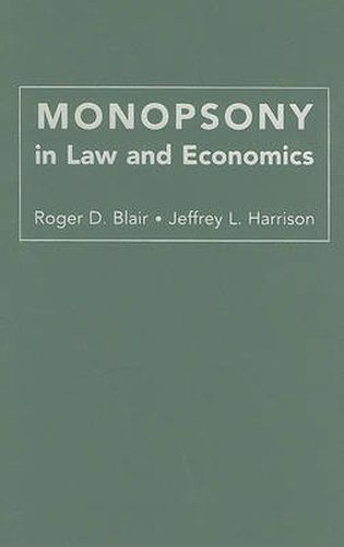 Cover image for Monopsony in Law and Economics