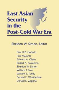 Cover image for East Asian Security in the Post-Cold War Era