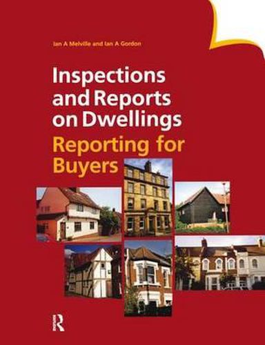 Inspections and Reports on Dwellings: Reporting for Buyers