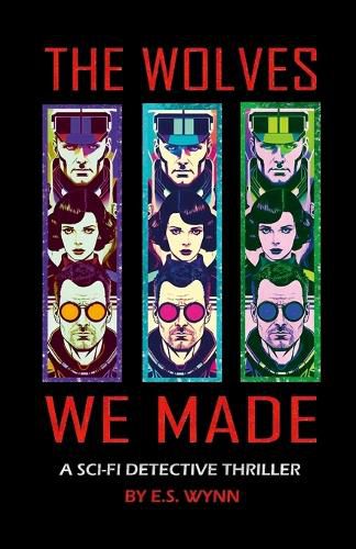 Cover image for The Wolves We Made