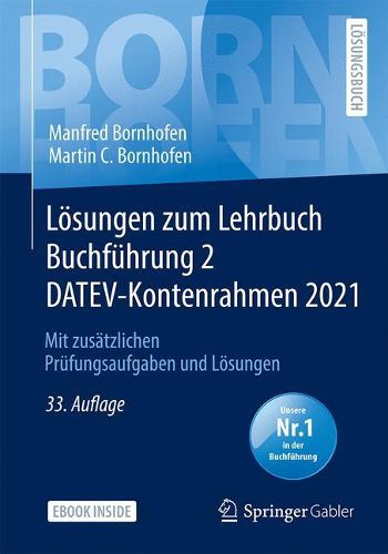 Cover image for Loesungen zum Lehrbuch Buchfuhrung 2 DATEV-Kontenrahmen 2021: Mit zusatzlichen Prufungsaufgaben und Loesungen
