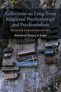 Cover image for Reflections on Long-Term Relational Psychotherapy and Psychoanalysis: Relational Analysis Interminable