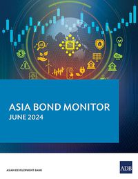 Cover image for Asia Bond Monitor - June 2024