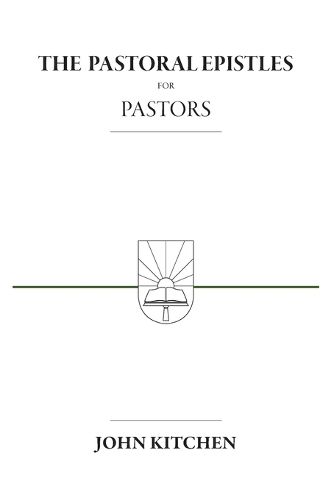 Cover image for The Pastoral Epistles for Pastors
