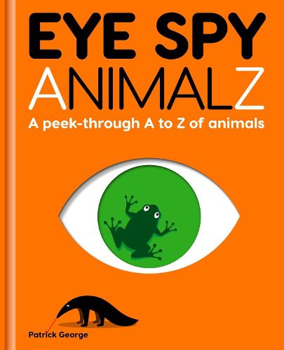 Cover image for Eye Spy AnimalZ: A peek-through A to Z of animals