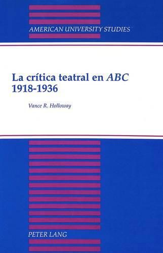 Cover image for La Critica Teatral en ABC 1918-1936