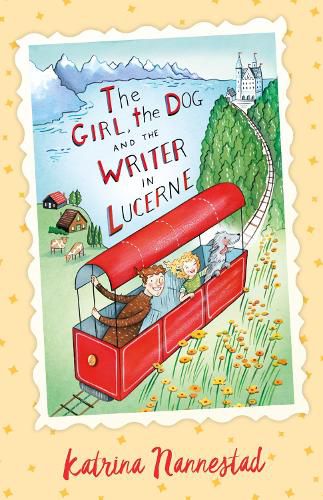 Cover image for The Girl, the Dog and the Writer in Lucerne (The Girl, the Dog and the Writer, Book 3)