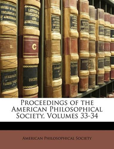 Cover image for Proceedings of the American Philosophical Society, Volumes 33-34