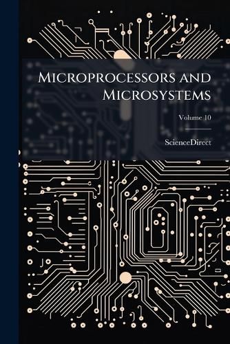 Microprocessors and Microsystems, Sciencedirect (9781023950114 ...