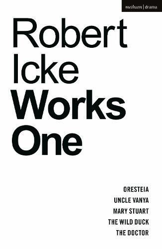 Robert Icke: Works One