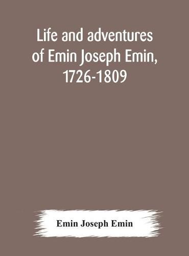 Cover image for Life and adventures of Emin Joseph Emin, 1726-1809