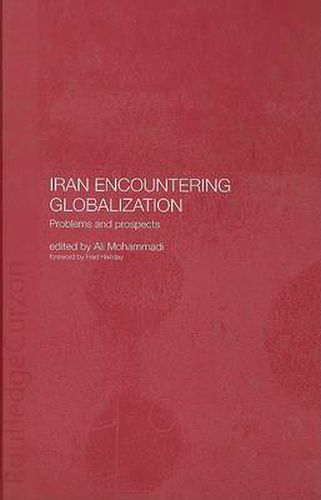 Cover image for Iran Encountering Globalization: Problems and Prospects