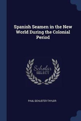 Spanish Seamen in the New World During the Colonial Period