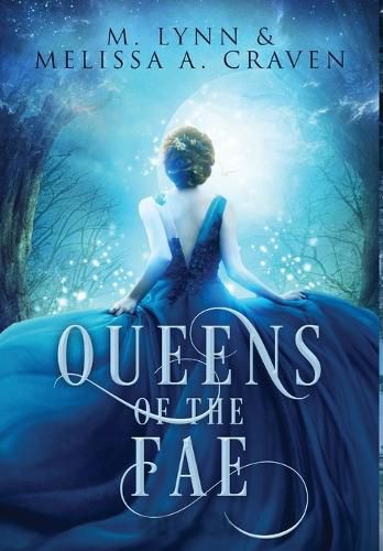 Cover image for Queens of the Fae: Queens of the Fae: Books 1-3 (Queens of the Fae Collections Book 1)