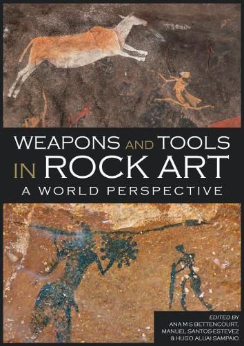 Cover image for Weapons and Tools in Rock Art: A World Perspective