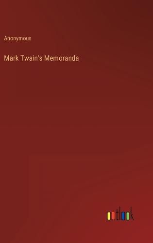 Cover image for Mark Twain's Memoranda