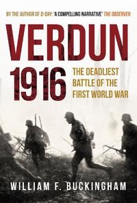 Cover image for Verdun 1916: The Deadliest Battle of the First World War