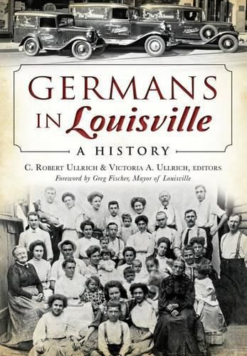 Cover image for Germans in Louisville: A History