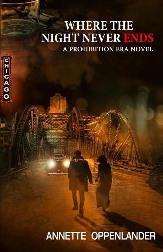 Cover image for Where the Night Never Ends: A Prohibition Era Novel