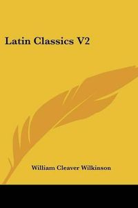 Cover image for Latin Classics V2