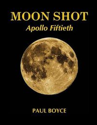 Cover image for Moon Shot: Apollo Fiftieth