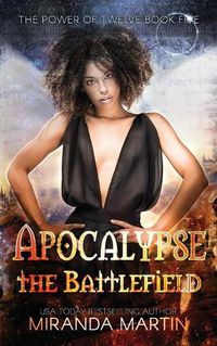 Cover image for Apocalypse the Battlefield: A Post-Apocalyptic Reverse Harem Romance