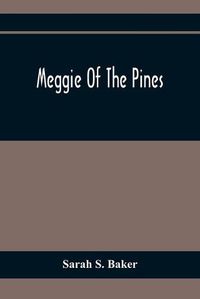 Cover image for Meggie Of The Pines