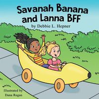 Cover image for Savanah Banana and Lanna BFF