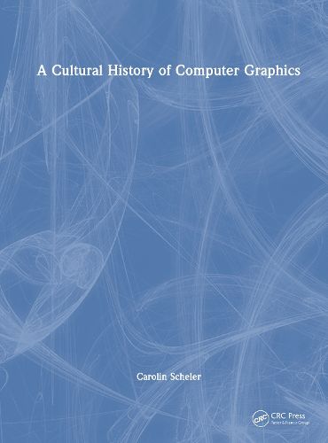 Cover image for A Cultural History of Computer Graphics