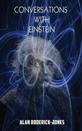 Conversations with Einstein