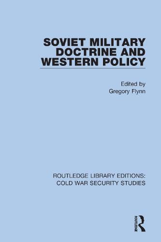 Cover image for Soviet Military Doctrine and Western Policy