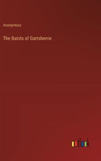 Cover image for The Bairds of Gartsherrie