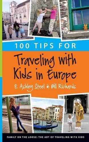 Cover image for 100 Tips for Traveling with Kids in Europe