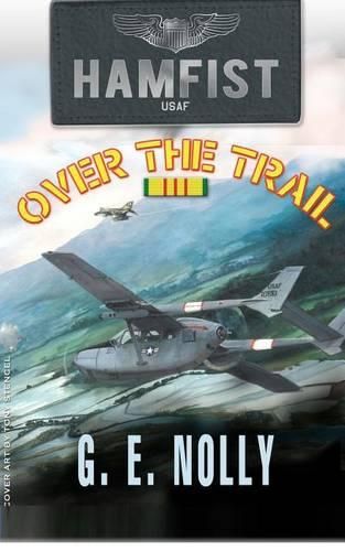 Cover image for Hamfist Over The Trail: The Air Combat Adventures of Hamilton  Hamfist  Hancock