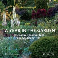 Cover image for Year in the Garden: 365 Inspirational Gardens and Gardening Tips