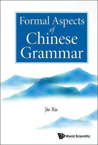 Cover image for Formal Aspects Of Chinese Grammar