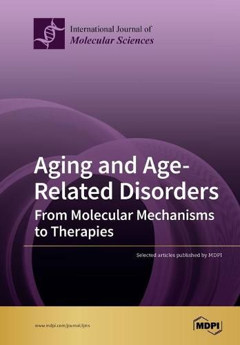 Cover image for Aging and Age-Related Disorders: From Molecular Mechanisms to Therapies