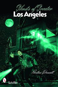 Cover image for Ghosts of Greater Los Angeles