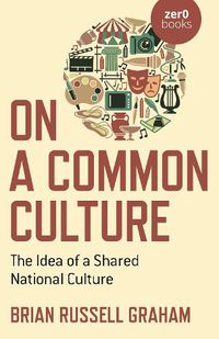 Cover image for On a Common Culture - The Idea of a Shared National Culture