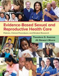 Cover image for Evidence-Based Sexual And Reproductive Health Care