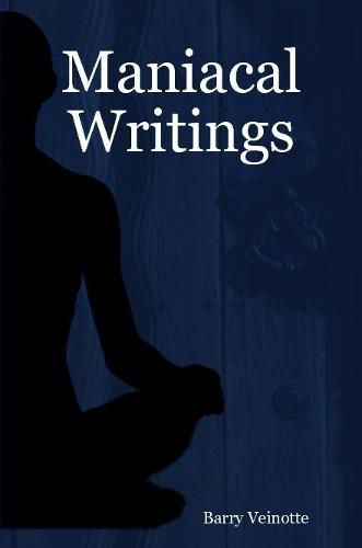 Cover image for Maniacal Writings