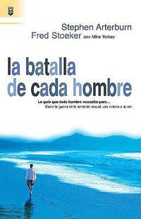 Cover image for La Batalla de Cada Hombre