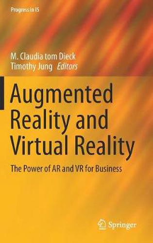 Cover image for Augmented Reality and Virtual Reality: The Power of AR and VR for Business