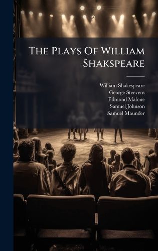 Cover image for The Plays Of William Shakspeare