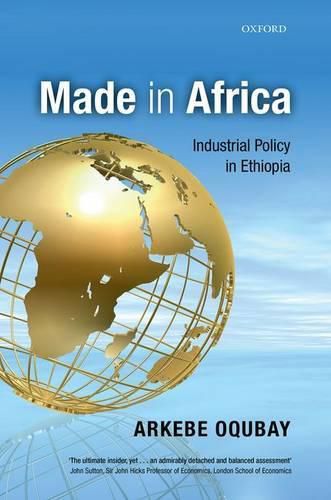 Cover image for Made in Africa: Industrial Policy in Ethiopia