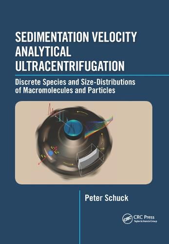 Cover image for Sedimentation Velocity Analytical Ultracentrifugation: Discrete Species and Size-Distributions of Macromolecules and Particles