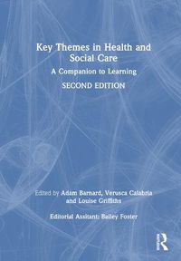 Cover image for Key Themes in Health and Social Care: A Companion to Learning