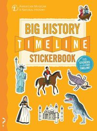 Cover image for The Big History Timeline Stickerbook: From the Big Bang to the Present Day; 14 Billion Years on One Amazing Timeline!