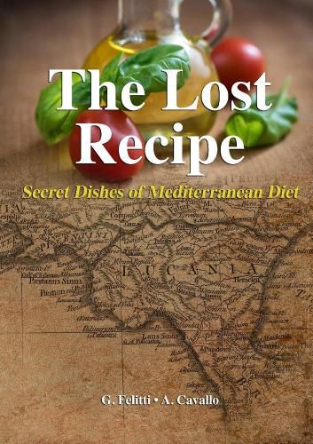 Cover image for The Lost Recipe - Secret Dishes of Mediterranean Diet