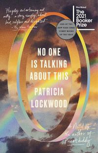 Cover image for No One Is Talking About This: A Novel
